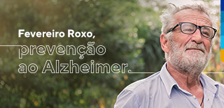 Fevereiro Roxo: prevenção ao Alzheimer