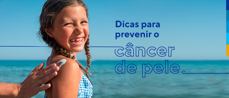 Dicas para prevenir o câncer de pele