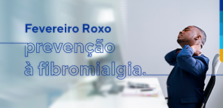 Fevereiro roxo: prevenção à fibromialgia