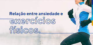 Relação entre ansiedade e exercícios físicos