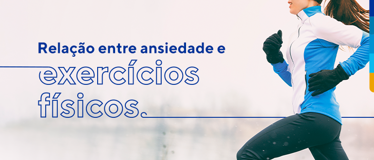 Relação entre ansiedade e exercícios físicos