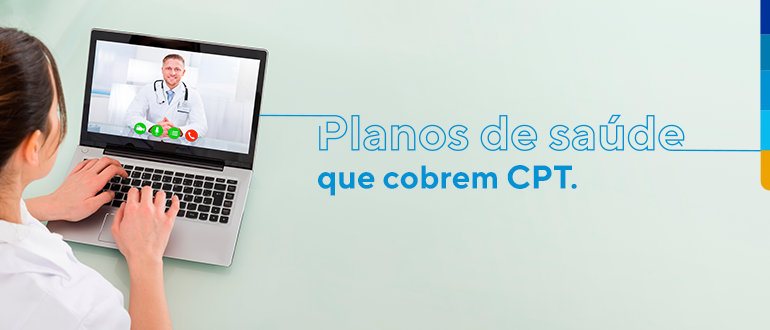 Mulher conversando com médico pelo computador, ao lado texto: Planos de saúde que cobrem CPT.