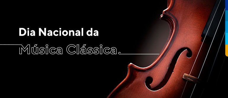 fundo preto, com texto: dia nacional da música clássica, em cima e violoncelo à direita