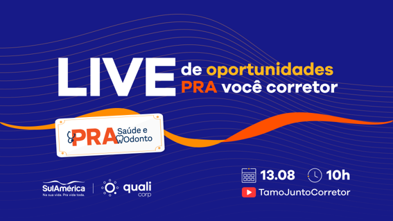 Qualicorp e SulAmérica promovem live para apresentar pacote de novidades a corretores