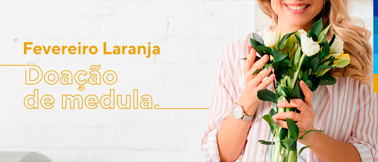 Fevereiro Laranja como doar medula óssea